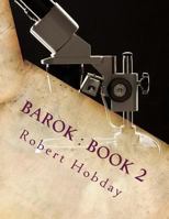 Barok: Book 2: Barok gets the Blues 1539824934 Book Cover