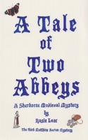 A Tale of Two Abbeys (Matthias Barton) 1786235765 Book Cover