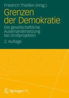 Grenzen Der Demokratie: Die Gesellschaftliche Auseinandersetzung Bei Groprojekten 3531196812 Book Cover