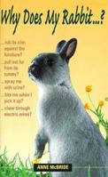 Why Does My Rabbit . . .? 0285635506 Book Cover