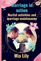 Marriage in action: Marital activities and marriage maintenance B0BF28PDX5 Book Cover