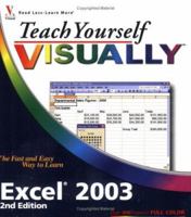 Teach Yourself VISUALLY Excel 2003 (Visual Read Less -- Learn More) 0764596888 Book Cover