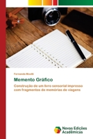 Memento Gráfico: Construção de um livro sensorial impresso com fragmentos de memórias de viagens 6139642329 Book Cover