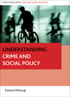 Understanding Crime and Social Policy 1847424996 Book Cover