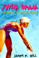 Swimmers, Take Your Marks! (Swim Team) 0380786729 Book Cover