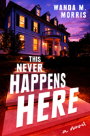 This Never Happens Here: A Novel B0H22WT2TL Book Cover