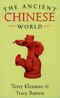 The Ancient Chinese World (The World in Ancient Times) 0195171020 Book Cover