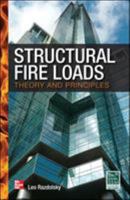 Structural Fire Loads: Theory and Principles 0071789731 Book Cover