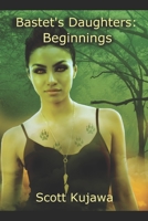 Bastet's Daughters: Beginnings 1976188555 Book Cover