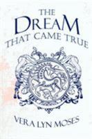 The Dream That Came True 1434300412 Book Cover