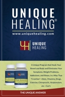 Unique Healing: A Unique Program That Heals Your Bowel And Body B08WZL1WJ9 Book Cover