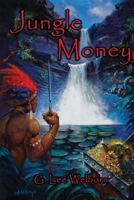 Jungle Money 1954617305 Book Cover