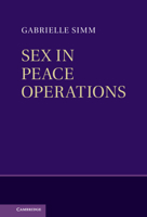 Sex in Peace Operations 1107536286 Book Cover