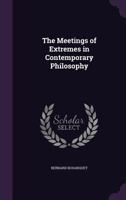 The Meeting of Extremes in Contemporary Philosophy 102140974X Book Cover
