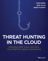 Threat Hunting in the Cloud: Defending Aws, Azure and Other Cloud Platforms Against Cyberattacks 111980406X Book Cover