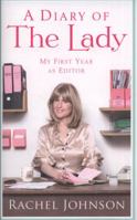 A Diary of the Lady: My First Year as Editor 071819232X Book Cover