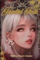 Tainted Fate: Fantasy Romance Novel B0C63RVM2T Book Cover