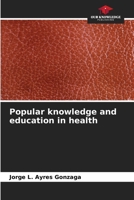 Popular knowledge and education in health 6208075874 Book Cover