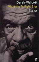 What the Twilight Says 0374526834 Book Cover