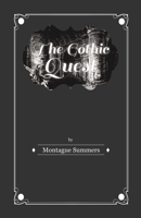 The Gothic Quest: A History of the Gothic Novel 1446541053 Book Cover