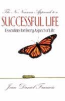 The No-Nonsense Approach to a Successful Life 160477505X Book Cover