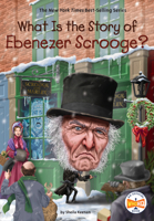 What Is the Story of Ebenezer Scrooge? 059322602X Book Cover
