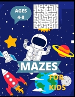 Mazes for kids Ages 4-8: Maze Activity Book for Kids more than 100 Mazes. B0BBQB1YPX Book Cover