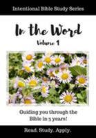 In the Word (Intentional Bible Study Series Vol. 1) (Volume 1) 1981916539 Book Cover