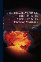 ... Les Tremblements De Terre Dans Les Ardennes & Les Régions Voisines 1149612169 Book Cover
