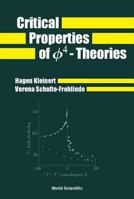Critical Properties of Phi4- Theories 9810246587 Book Cover