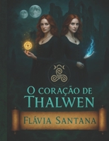 O Coração de Thalwen (Portuguese Edition) 6501490081 Book Cover
