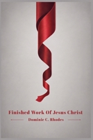 Finished Work Of Jesus Christ 1970601337 Book Cover