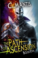 The Path of Ascension 5: A LitRPG Adventure B0CPJJBFM5 Book Cover