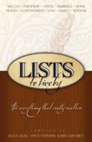 Lists to Live By: The First Collection: For Everything that Really Matters (Lists to Live By) 1590524322 Book Cover