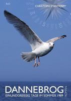Dannebrog: 31 Tage im Sommer 1989 3744890384 Book Cover