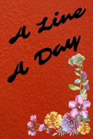 A Line A Day: 6x9 Journal To Write Down Your Thoughtful Memories One Line At A Time (2 Year) 1678763454 Book Cover