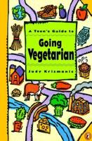 A Teen's Guide to Going Vegetarian 0140365893 Book Cover