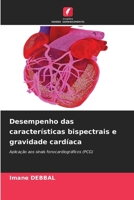 Desempenho das características bispectrais e gravidade cardíaca (Portuguese Edition) 6209654932 Book Cover