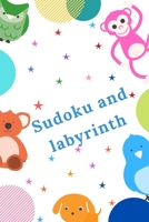 Sudoku and labyrinth: Amazing activity book for children | Learning while having fun | More than 100 activities | Sudoku, Labyrinth...| From the age of 8. B088LDHRY6 Book Cover