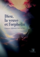 Dieu, la veuve et l'orphelin B0F7R31SLR Book Cover