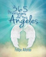 365 Mensajes de tus Angeles 1939117275 Book Cover