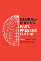 Globalization: Past, Present, Future 0520395751 Book Cover
