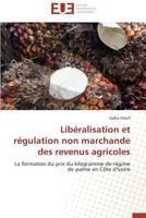 Libéralisation Et Régulation Non Marchande Des Revenus Agricoles 384173457X Book Cover