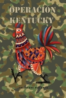 Operación Kentucky: Proyecto Aviar II (El Proyecto Aviar) (Spanish Edition) B0C9SHFV31 Book Cover