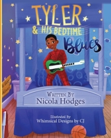 Tyler & His Bedtime Blues 0578356333 Book Cover