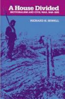 A House Divided: Sectionalism and Civil War, 1848-65 (American Moment) 0801835321 Book Cover