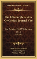 The Edinburgh Review Or Critical Journal V66: For October, 1837 To January, 1838 1165815699 Book Cover