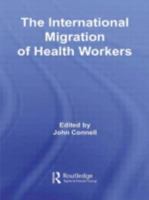 The International Migration of Health Workers 0415542375 Book Cover