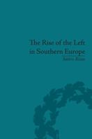 The Rise of the Left in Southern Europe: Anglo-American Responses 1138661775 Book Cover