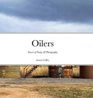 Oilers: Power of Poetry & Photography 1365281078 Book Cover